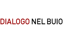 dialogo nel buio